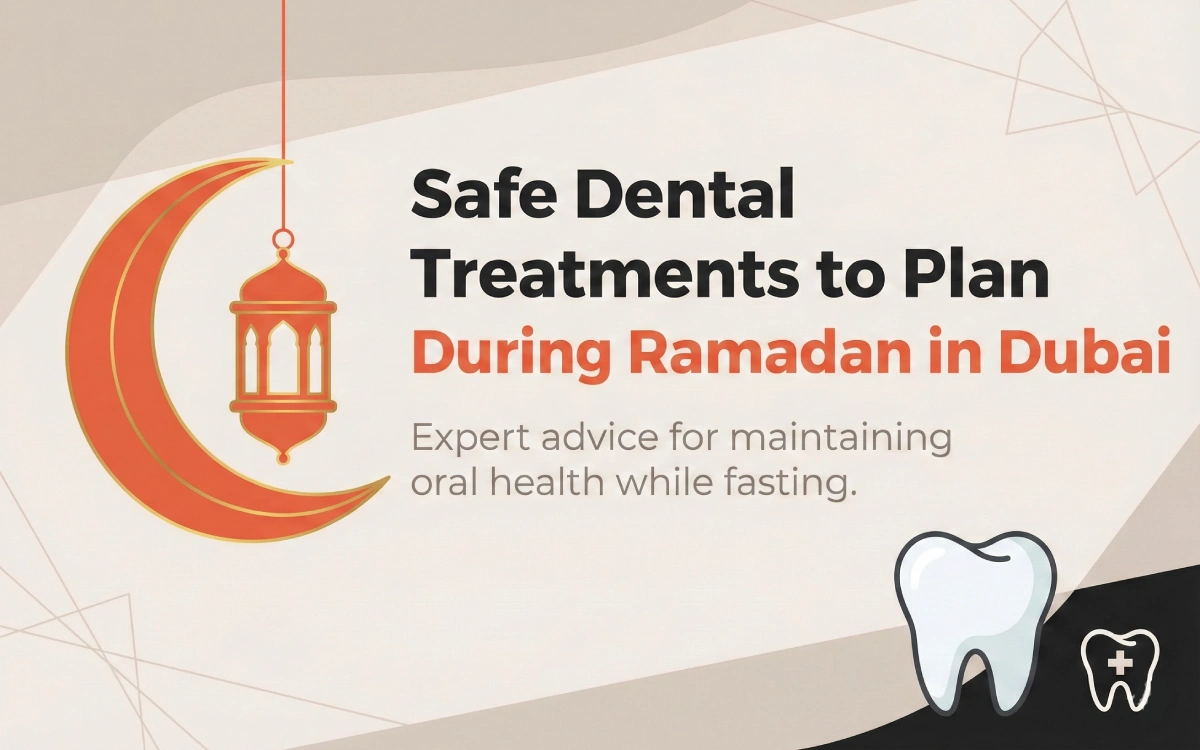 Safe Dental Treatments to Plan During Ramadan in Dubai 5 Safe Dental Treatments to Plan During Ramadan in Dubai